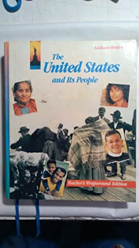 The United States and Its People: Teachers Wraparound Edition