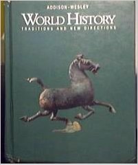 World History: Traditions and New Directions, Annotated Teacher's Edition