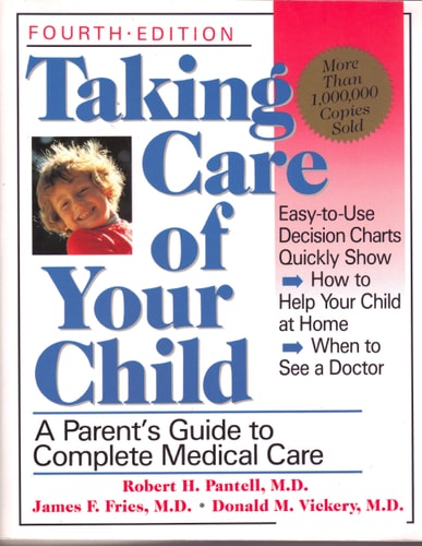 Taking Care of Your Child: A Parent's Guide to Complete Medical Care