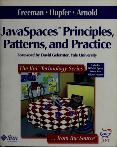 JavaSpaces: Principles, Patterns, and Practice