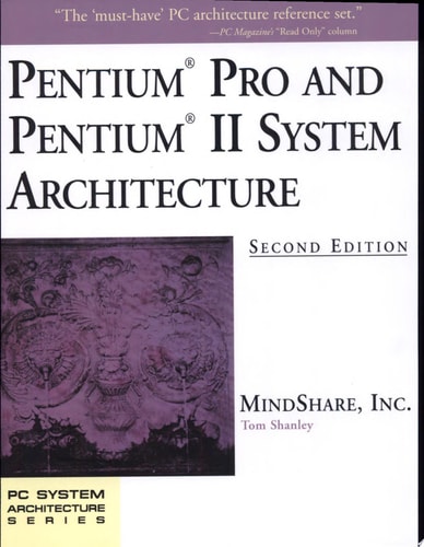 Pentium Pro and Pentium II System Architecture