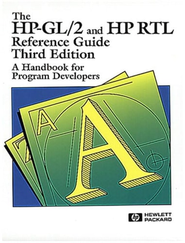 The HP-GL/2 and HP RTL Reference Guide: A Handbook for Program Developers