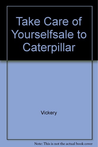 Take Care of Yourself: Sale to Caterpillar