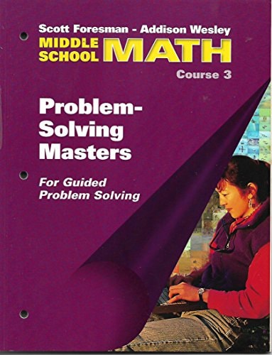 Problem-Solving Masters for Guided Problem Solving: Middle School Math Course 3