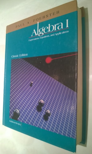 Algebra 1: Expressions, Equations, and Applications