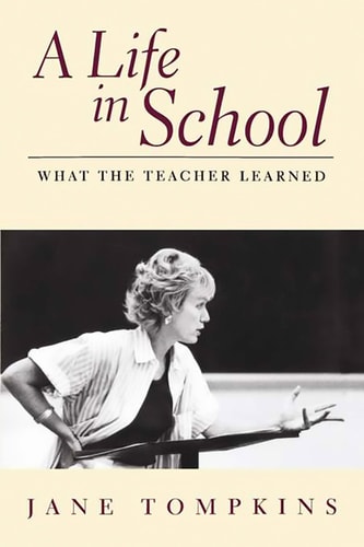 A Life in School: What the Teacher Learned