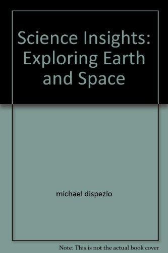 Science Insights: Exploring Earth and Space, Teacher's Edition