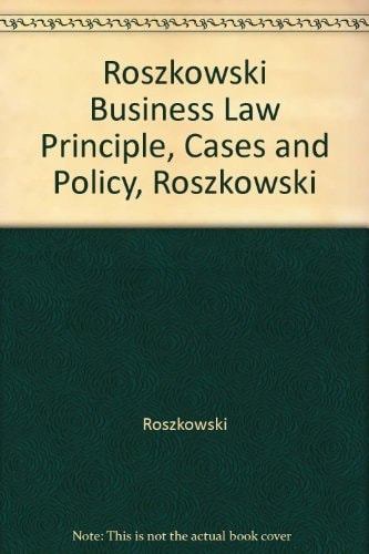 Business Law: Principles, Cases and Policy
