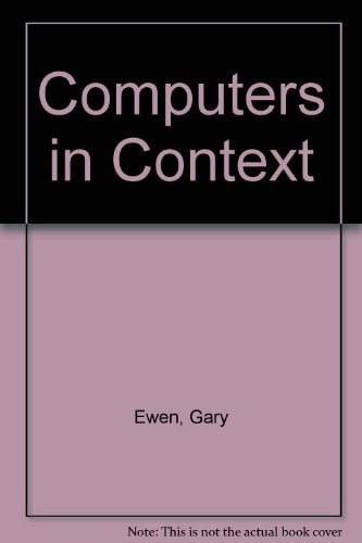 Computers in Context: Second Edition