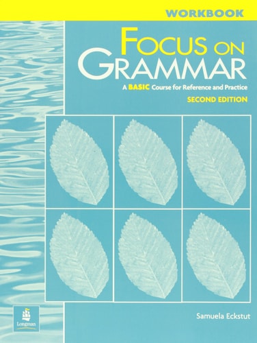 Focus on Grammar Workbook