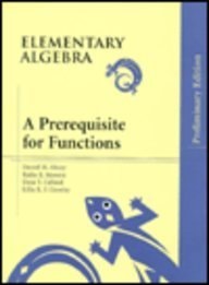 Elementary Algebra: A Prerequisite for Functions, Preliminary Edition