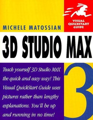 3D Studio Max R3: Visual QuickStart Guide