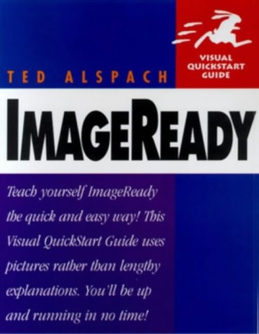 Image Ready for Windows & Macintosh: Visual QuickStart Guide