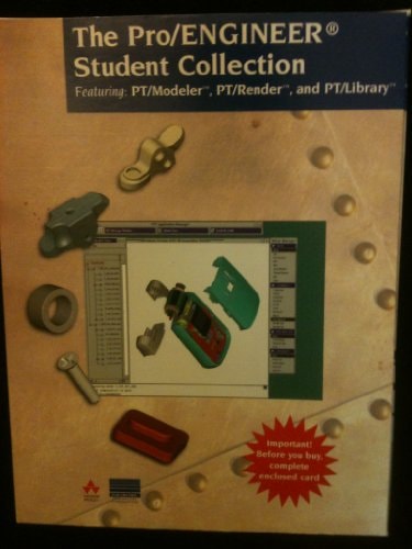 Pro/ENGINEER Student Collection: Modeler, Render, and Library