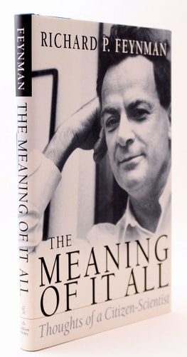 The Meaning of It All: Thoughts of a Citizen-Scientist