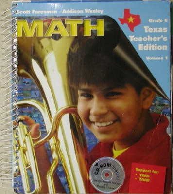 Scott Foresman - Addison Wesley Math: Grade 6 Texas Edition, Teacher's Edition Vol 1