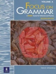 Focus on Grammar: Split Student Book Vol. A, High Intermediate Level