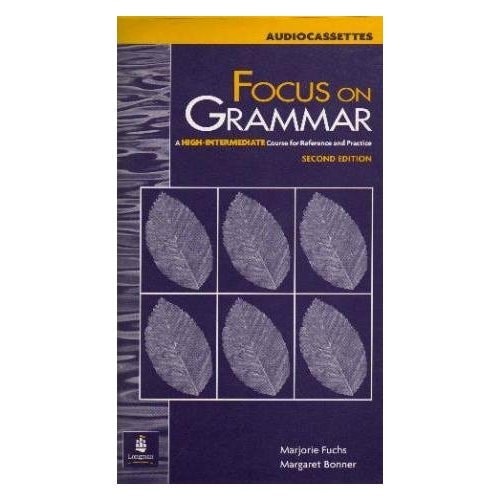 Focus on Grammar: High-intermediate Audio Cassettes