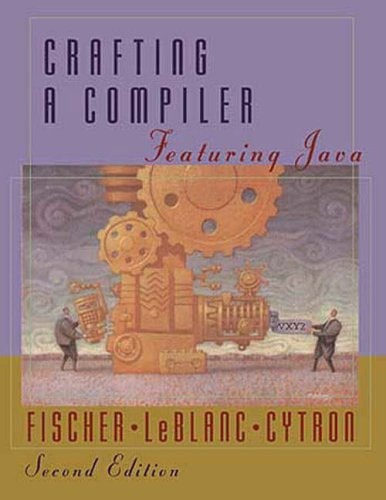 Crafting a Compiler: Featuring Java