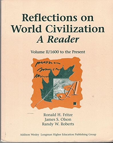Reflections on World Civilization: 1600 to Present