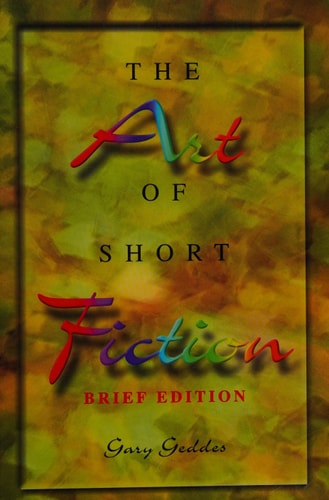 The Art of Short Fiction: Brief Edition