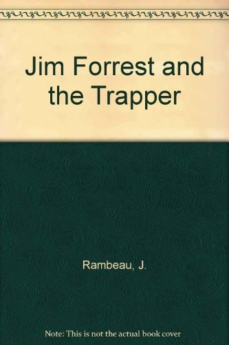 Jim Forrest and the Trapper