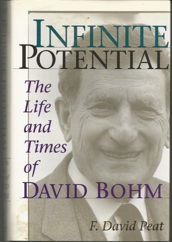 Infinite Potential: The Life and Times of David Bohm