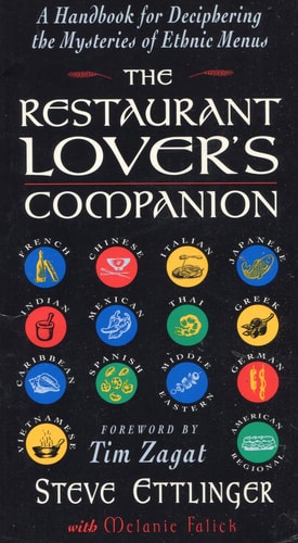 The Restaurant Lover's Companion: A Handbook for Deciphering the Mysteries of Ethnic Menus