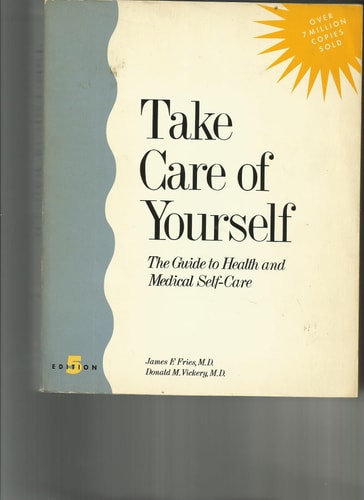 Take Care of Yourself: The Guide to Health and Medical Self-Care