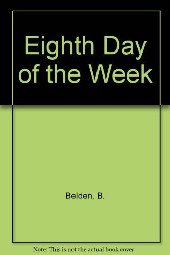 Eighth Day of the Week