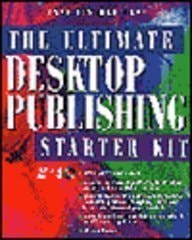 The Ultimate Desktop Publishing Starter Kit