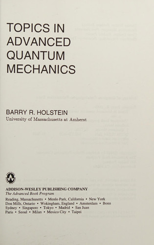 Topics In Advanced Quantum Mechanics