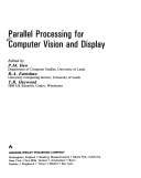 Parallel Processing for Computer Vision and Display