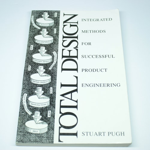 Total Design: Integrated Methods for Successful Product Engineering