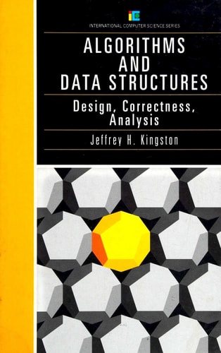 Algorithms and Data Structures: Design, Correctness, Analysis