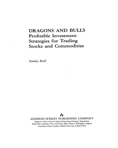 Dragons and Bulls: Profitable Investment Strategies for Trading Stocks and Commodities