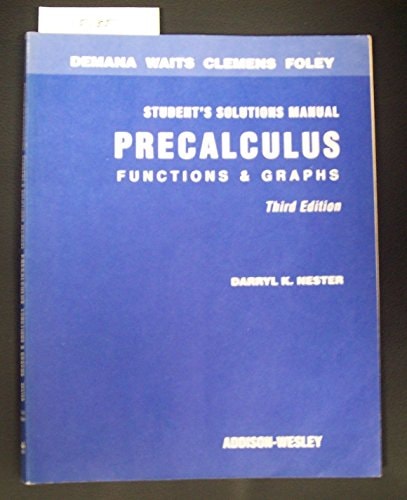 Precalculus: Functions and Graphs: Student's Solutions Manual