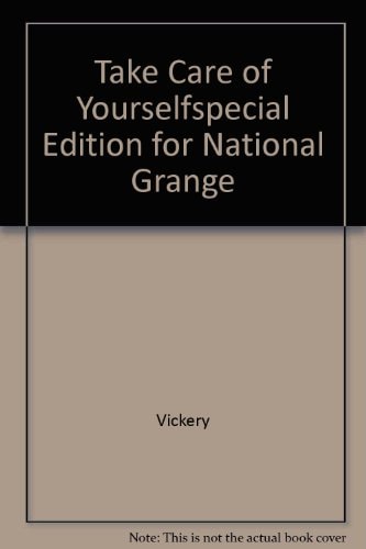 Take Care of Yourself: Special Edition for National Grange