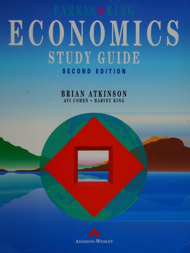 Study Guide for Parkin and King: Economics