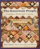 The American People: Creating a Nation and a Society: To 1877