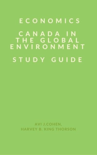 Economics: Canada in the Global Environment, Study Guide