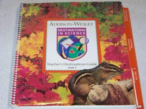 Destinations In Science Grade 2: Teachers Destinations Guide