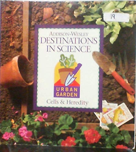 Destinations in Science: Urban Garden Cells & Heredity