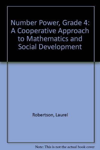Number Power: A Cooperative Approach to Mathematics and Social Development: Grade 4