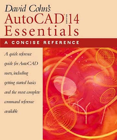 David Cohn's AutoCAD Release 14 Essentials