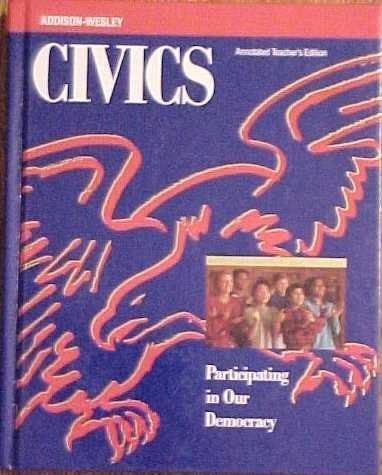 Civics: Participating in Our Democracy Annotated Teacher's Edition