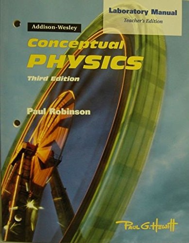 Conceptual Physics: Laboratory Manual Teacher's Edition