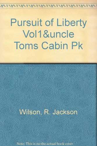Pursuit of Liberty: Uncle Tom's Cabin