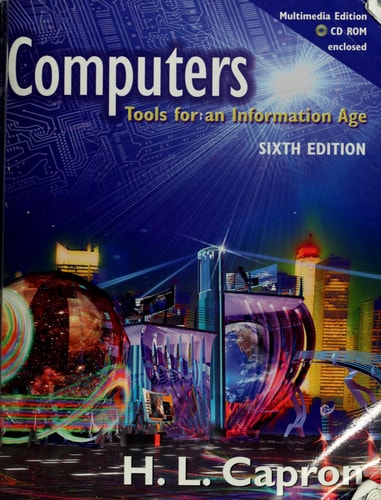 Computers: Tools for an Information Age