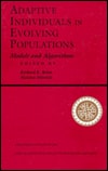 Adaptive Individuals in Evolving Populations: Models and Algorithms